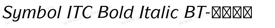 Symbol ITC Bold Italic BT字体转换